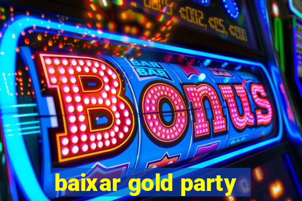 baixar gold party - slots